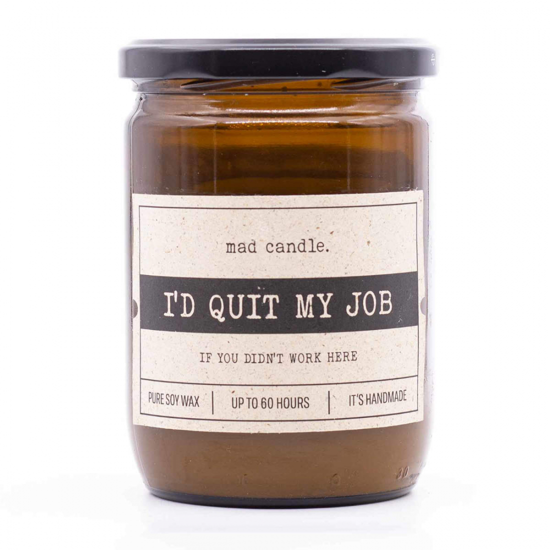 'I'd Quit My Job' Scented Candle - 360 g