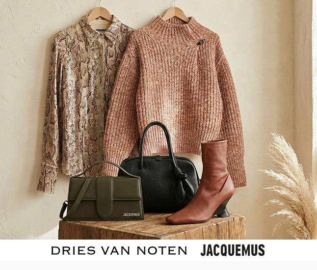 Dries Van Noten | Jacquemus