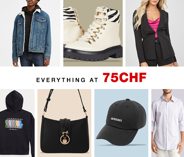 EVERYTHING AT 75CHF