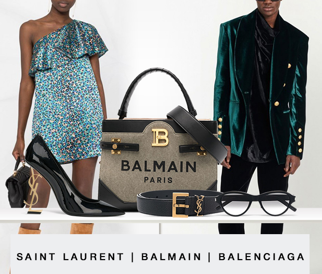 Saint Laurent | Balmain | Balenciaga