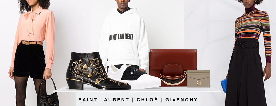 Saint Laurent - Chloé - Givenchy