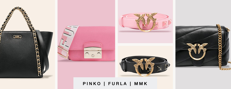 Pinko | Furla | MMK