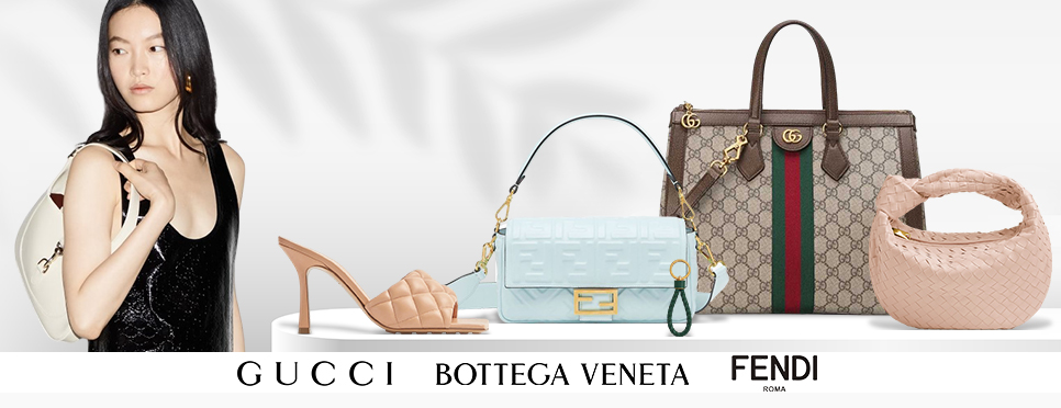 Gucci | Bottega Veneta | Fendi